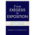 From Exegesis to Exposition: A Practical Guide to Using Biblical Hebrew