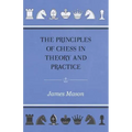 The Principles of Chess in Theory and Practice