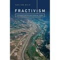 Fractivism: Corporate Bodies and Chemical Bonds