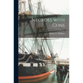 Negroes With Guns