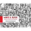 White and Black: Political Cartoons from Palestine
