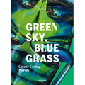 Green Sky, Blue Grass: Colour Coding Worlds