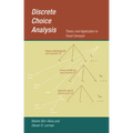 Discrete Choice Analysis: Theory and Application to Travel Demand