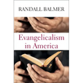 Evangelicalism in America