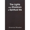 The Lights and Shadows of Spiritual Life