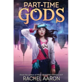 Part-Time Gods: DFZ Book 2