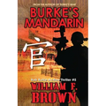Burke's Mandarin: Bob Burke Suspense Thriller #5