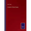 A System of Dental Surgery