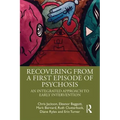 Recovering from a First Episode of Psychosis: An Integrated Approach to Early Intervention