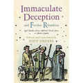 Immaculate Deception and Further Ribaldries: Yet Another Dozen Medieval French Farces in Modern English