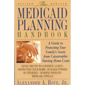 The Medicaid Planning Handbook: A Guide to Protecting Your Family's Assets from Catastrophic Nursing Home Costs