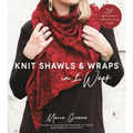 Knit Shawls & Wraps in 1 Week: 30 Quick Patterns to Keep You Cozy in Style