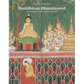 Buddhism Illuminated: Manuscript Art from South-East Asia
