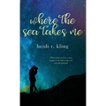 Where the Sea Takes Me