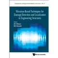 Vibration-Based Tech Damage Detect & Localiz in Eng Struc
