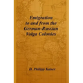 Emigration to and from the German-Russian Volga Colonies