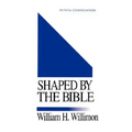 Shaped by the Bible