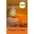 Meditation: Complete Guide Meditation For Beginners, Meditation Techniques, Guided Meditation, Zen Meditation
