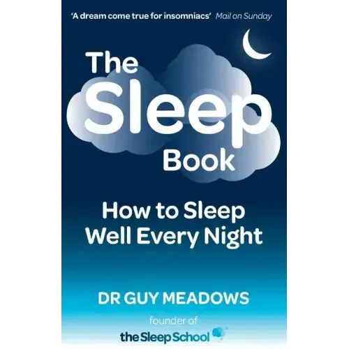 The Sleep Book: How to Sleep Well Every Night