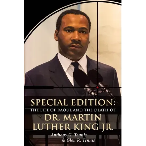 Special Edition: The Life of Raoul: and the Death Of Dr. Martin Luther King Jr.