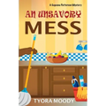 An Unsavory Mess