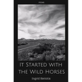 It Started with the Wild Horses