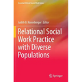 Relational Social Work Practice with Diverse Populations