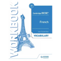 Cambridge Igcse(tm) French Vocabulary Workbook: Hodder Education Group