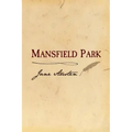 Mansfield Park: Original and Unabridged