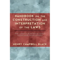 Handbook on the Construction and Interpretation of the Law