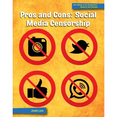 Pros and Cons: Social Media Censorship