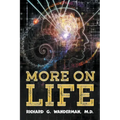 More on Life