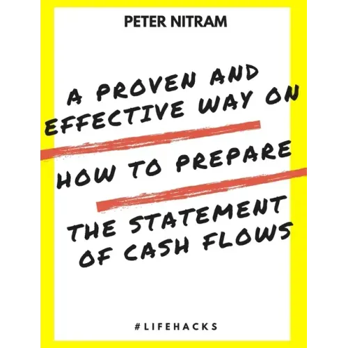 A Proven And Effective Way On How to Prepare The Statement of Cash Flows