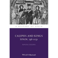 Caliphs and Kings: Spain, 796-1031