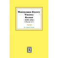 Northumberland County, Virginia Records 1678-1713. (Vol. #1).