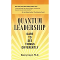 Quantum Leadership: Dare to See Things Differently