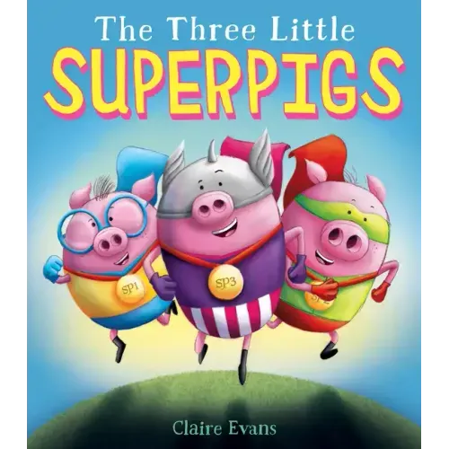 The Three Little Superpigs