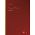 The Greylock: A Fairy Tale: in large print