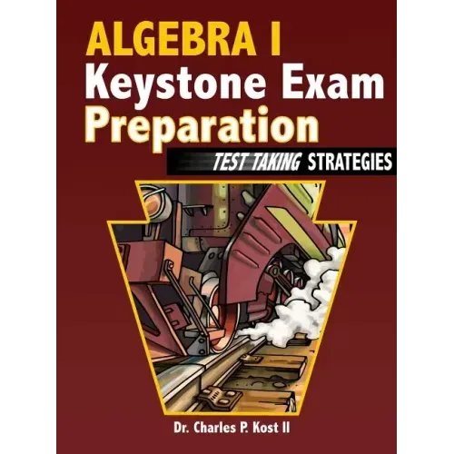 Algebra I Keystone Exam Preparation - Test Taking Strategies