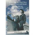 WWII Pilot, Betrayal, Then Congressional Gold Medal: A Great Ride for WASP, Jean Landis