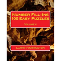 Number Fill-Ins 100 Easy Puzzles Volume 4