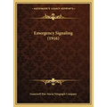 Emergency Signaling (1916)