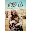 Hannah's Huggers: Building God's Army of Love