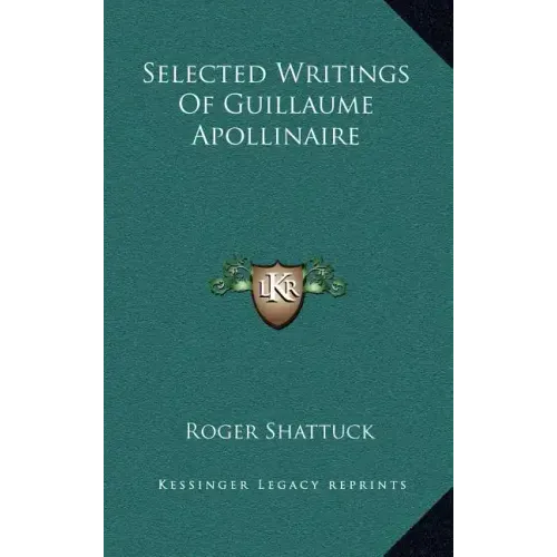 Selected Writings of Guillaume Apollinaire