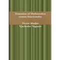Extension of Mathematica system functionality
