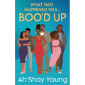 What Had Happened Was: Boo'd Up