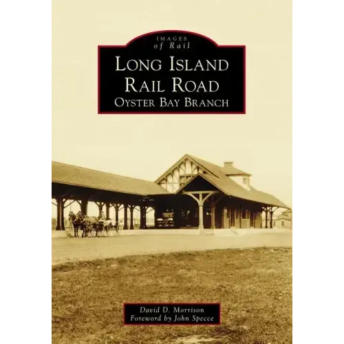 Long Island Rail Road: Oyster Bay Branch