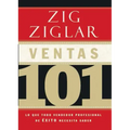 Ventas 101: Lo Que Todo Vendedor Profesional de Éxito Necesita Saber