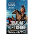 Trial at Fort Keogh
