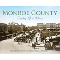 Monroe County: Everyday Life in Indiana